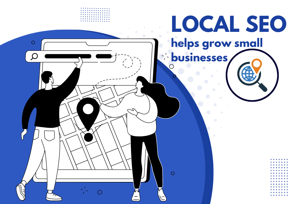 Local SEO helps grow small business